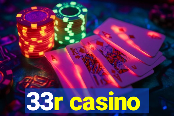 33r casino